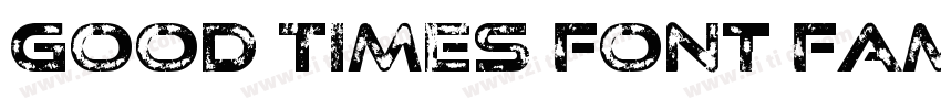 Good Times Font Fami字体转换